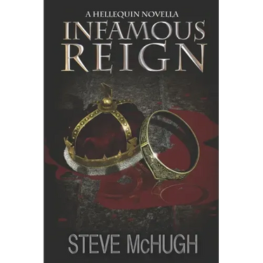 Infamous Reign: A Hellequin Novella