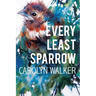 Every Least Sparrow