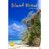 Island Homes Of The World