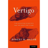 Vertigo: Five Physician Scientists and the Quest for a Cure