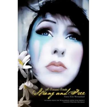 A Woman's Write: Strong and Free: Poetry from Womankind