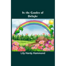 In the Garden of Delight