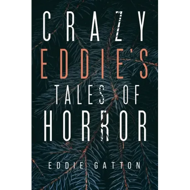 Crazy Eddies Tales of Horror