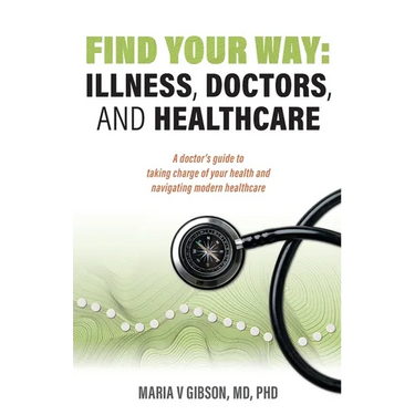 Find Your Way: Illness, Doctors, and Healthcare
