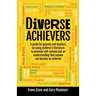 Diverse Achievers: A guide for parents and teachers on using children's literature to promote self-esteem and an understanding that anyone can become