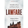 Lawfare: Judging Politics in South Africa