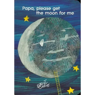 Papa, Please Get the Moon for Me