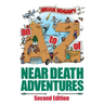 A to Z of Near-Death Adventures: Second Edition