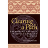 Clearing a Path: Theorizing the Past in Native American Studies