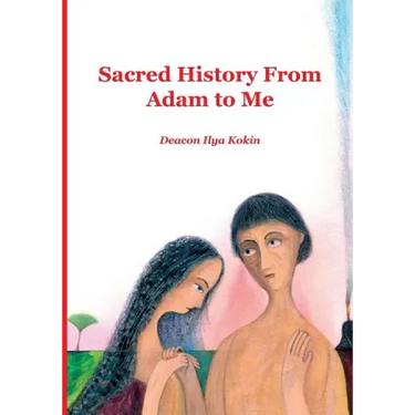 Sacred History from Adam to Me