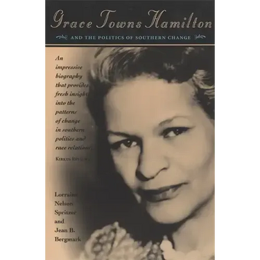 Grace Towns Hamilton and the Politics of Southern Change