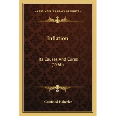 Inflation: Its Causes And Cures (1960)