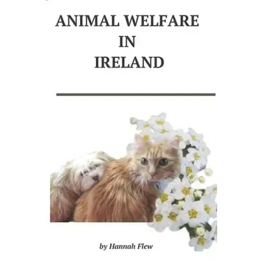Animal Welfare in Ireland: Animal Care