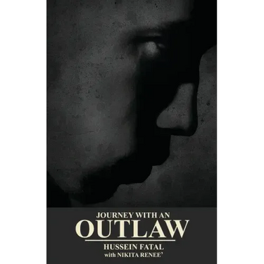 Journey with an Outlaw: HUSSEIN FATAL with NIKITA RENEE'