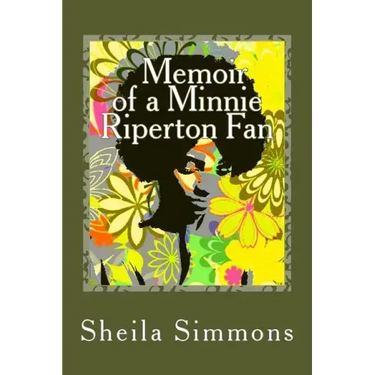 Memoir of a Minnie Riperton Fan