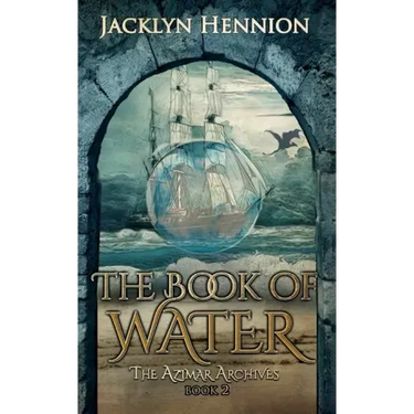 The Book of Water: Book Two of the Azimar Archives