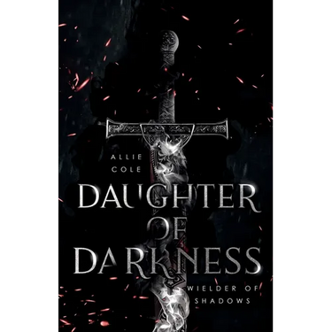Daughter of Darkness: Wielder of Shadows