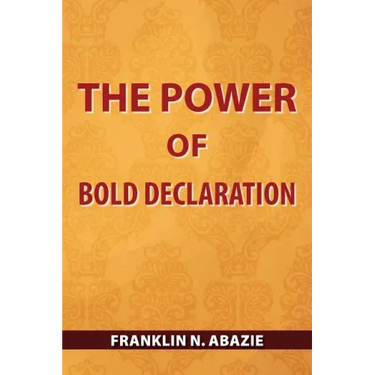 The Power of Bold Declaration: Faith