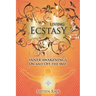 Living Ecstasy: Inner Awakenings on and Off the Mat
