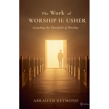 The Work of Worship II: Usher