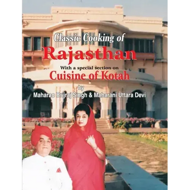 Classic Cooking of Rajasthan (Cuisine of Kotah)