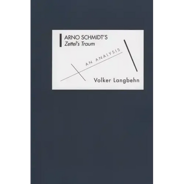 Arno Schmidt's Zettel's Traum: An Analysis