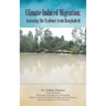 Climate Induced Migration: Assessing the Evidence from Bangladesh