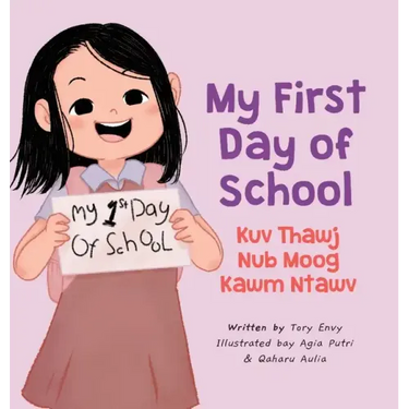 My First Day of School - Kuv Thawj Nub Moog Kawm Ntawv: Green Hmong