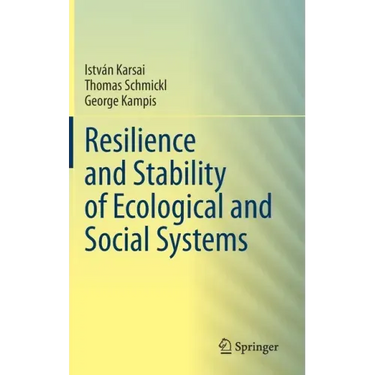 Resilience and Stability of Ecological and Social Systems