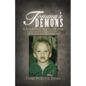 Tommy's Demons: A True Story of Spiritual Warfare and Supernatural Intervention