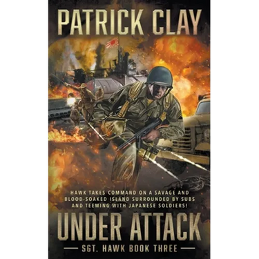 Under Attack: A World War II Novel