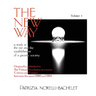 The New Way - A Study in the Rise and the Establishment of a Gnostic Society - Volume 4