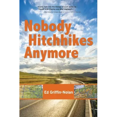 Nobody Hitchhikes Anymore