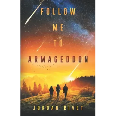 Follow Me to Armageddon