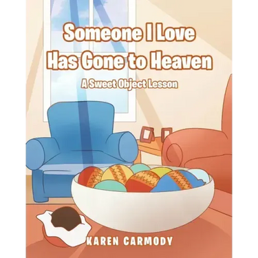 Someone I Love Has Gone to Heaven: A Sweet Object Lesson
