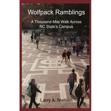 Wolfpack Ramblings: A Thousand-Mile Walk Across NC State's Campus