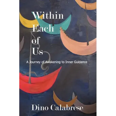 Within Each of Us: A Journey of Awakening to Inner Guidance