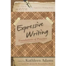 Expressive Writing: Foundations of Practice
