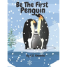 Be the First Peguin: Be The Change You Seek