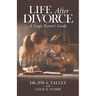 Life After Divorce: A Single Parents Guide