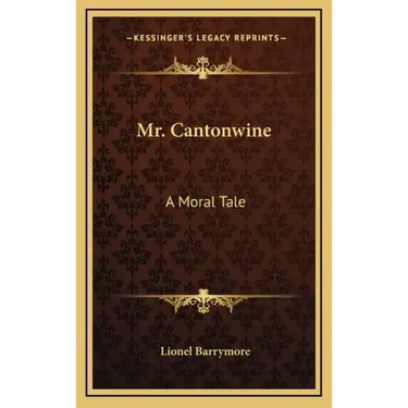 Mr. Cantonwine: A Moral Tale