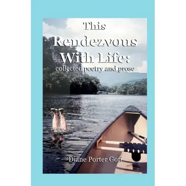 This Rendezvous With Life: collected poetry and prose