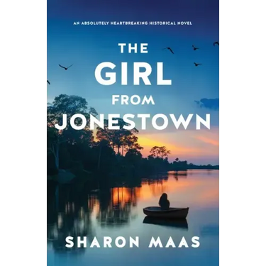The Girl from Jonestown: An absolutely heartbreaking historical novel