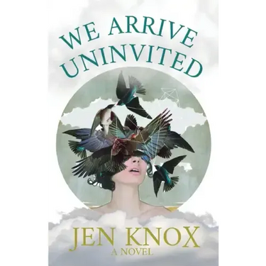 We Arrive Uninvited