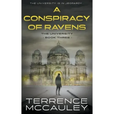 A Conspiracy of Ravens: A Modern Espionage Thriller