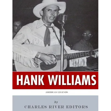 American Legends: The Life of Hank Williams