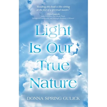 Light Is Our True Nature