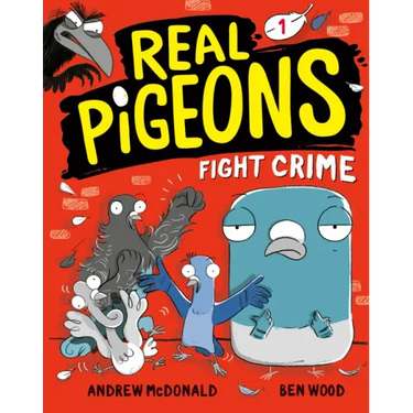 Real Pigeons Fight Crime (Book 1)
