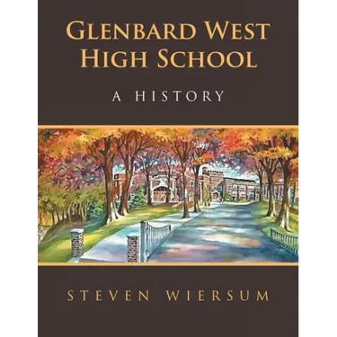 Glenbard West High School: A History
