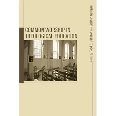 Common Worship in Theological Education